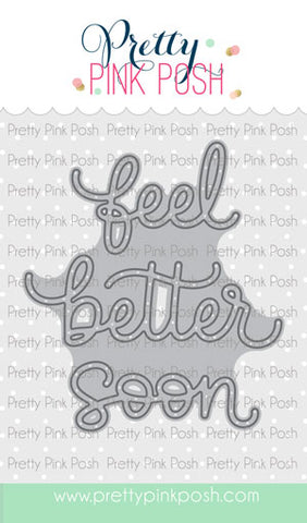 PRETTY PINK POSH: Feel Better Soon Script | Die