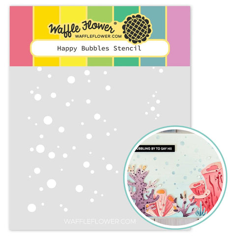 WAFFLE FLOWER: Stencil | Happy Bubbles