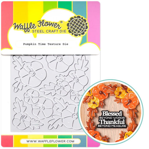 WAFFLE FLOWER:  Pumpkin Time Texture | Die