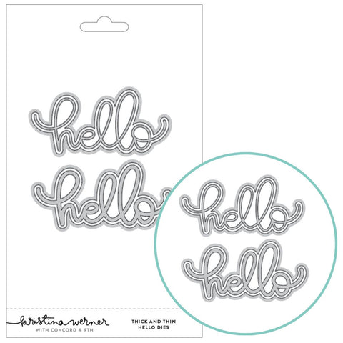 Kristina Werner | C9 : Thick and Thin Hello | Die