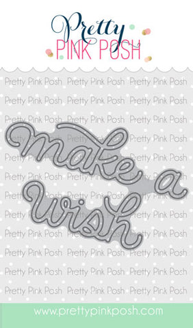PRETTY PINK POSH: Make a Wish Script | Die
