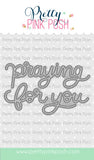 PRETTY PINK POSH: Praying for You Script | Die